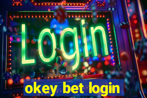 okey bet login